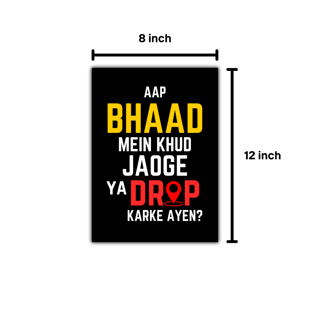 Bhaad Me Jao Frame 8x11