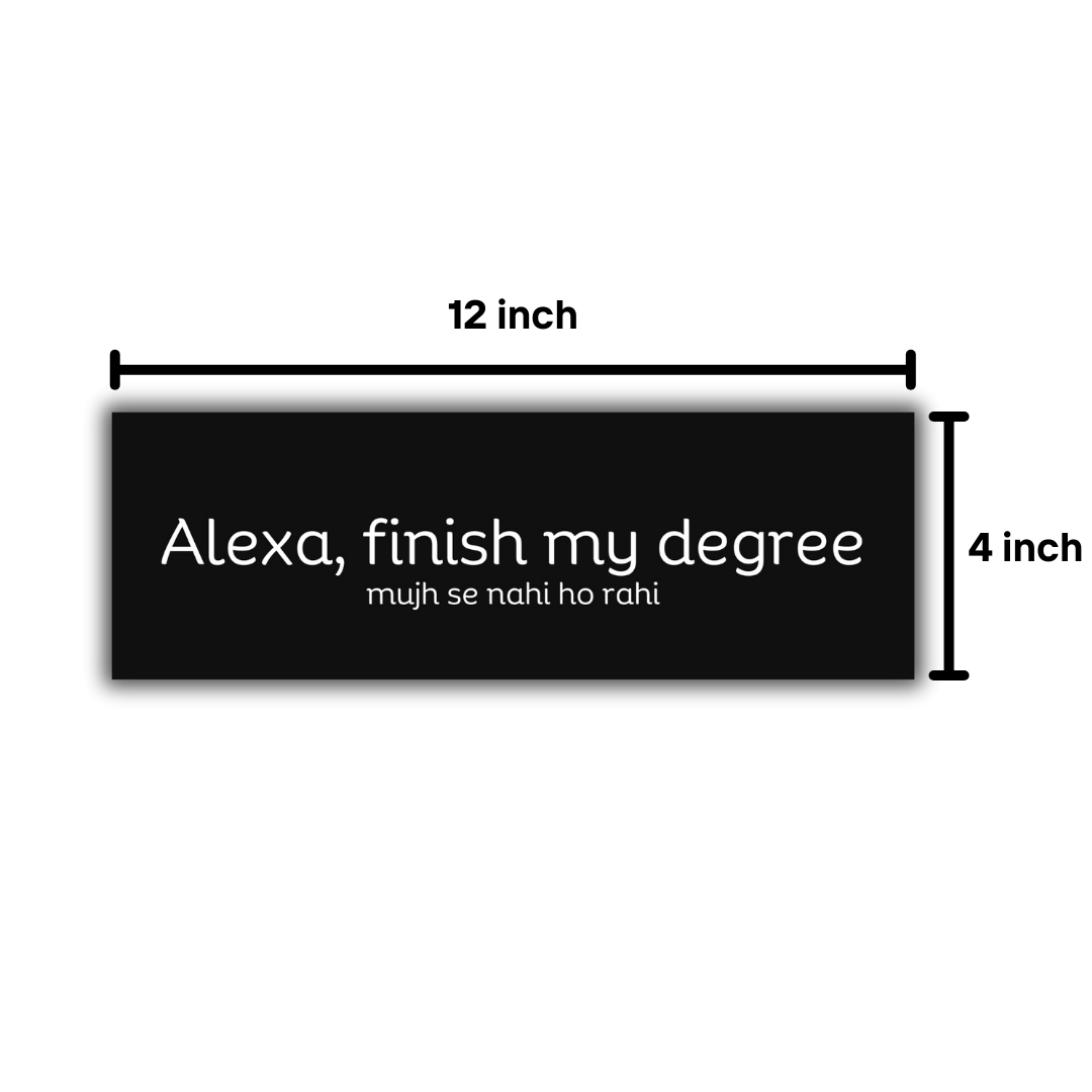 Alexa, Finish My Degree Frame 12x4